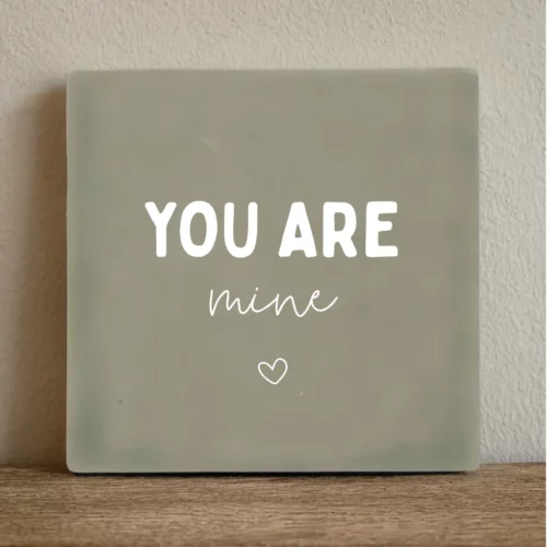 label2x tegeltje you are mine